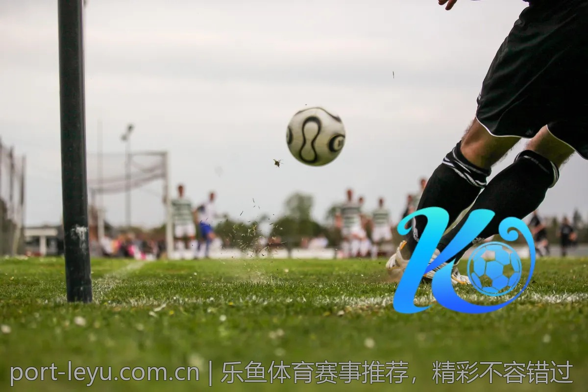 乐鱼体育赛事推荐，精彩不容错过